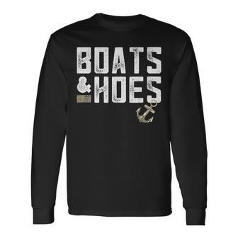 Boats & Hoes Boating Lover Sailor Long Sleeve T-Shirt - Monsterry AU