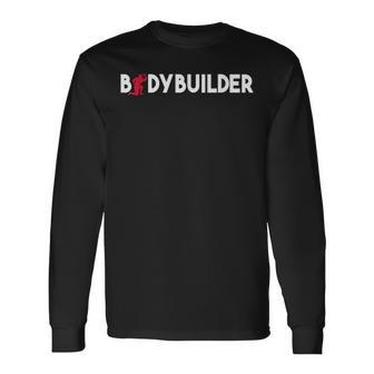 Body Building Idea Body Builder Lover Body Building Long Sleeve T-Shirt T-Shirt | Mazezy