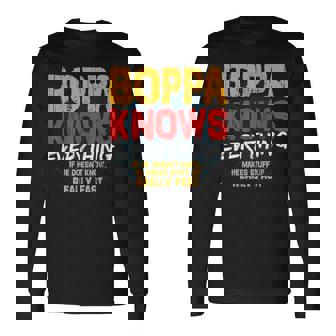 Boppa Knows Everything Boppa Fathers Day Long Sleeve T-Shirt | Mazezy