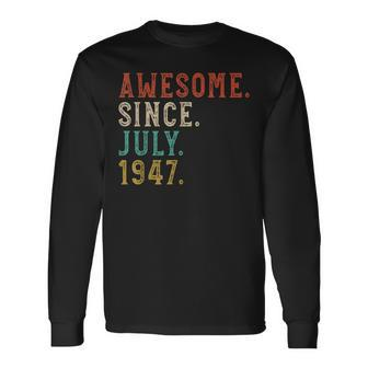 Born In July 1947 Vintage Awesome 73Rd Birthday 73 Years Old Long Sleeve T-Shirt | Mazezy