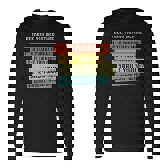Before You Bother Me For Programming Students Before You Bother Me For Programming Students Long Sleeve T-Shirt - Monsterry