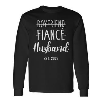 Boyfriend Fiancé Husband 2023 For Wedding And Honeymoon Long Sleeve T-Shirt - Monsterry