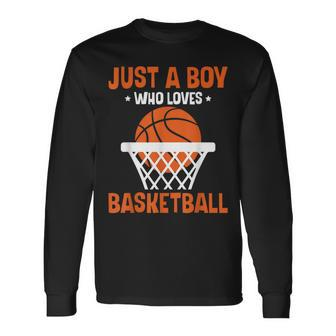Boys Just A Boy Who Loves Basketball Bball Long Sleeve T-Shirt - Thegiftio UK