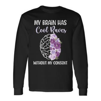 My Brain Epilepsy Awareness Epilepsy Warrior Long Sleeve T-Shirt - Seseable