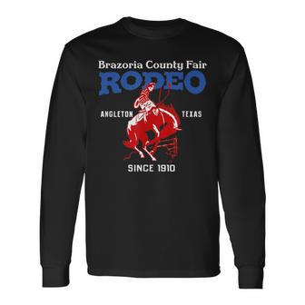 Brazoria County Fair Rodeo Angleton Tx Vintage Style Long Sleeve T-Shirt | Mazezy