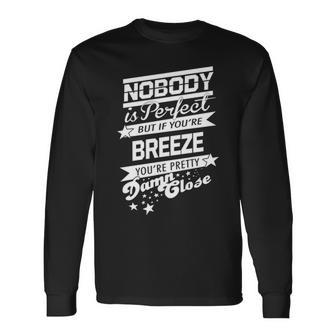 Breeze Name If You Are Breeze Long Sleeve T-Shirt - Seseable