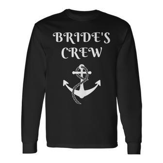 Brides Crew White Font And Anchor Nautical & Wedding Long Sleeve T-Shirt T-Shirt | Mazezy