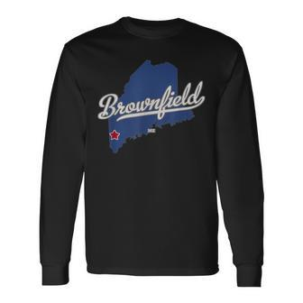 Brownfield Maine Me Map Long Sleeve T-Shirt | Mazezy