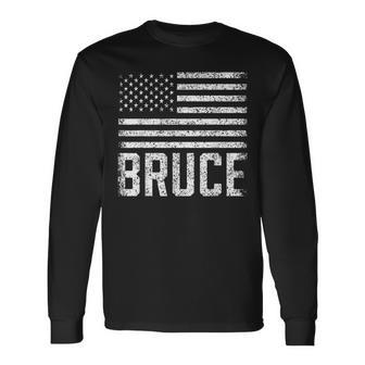 Bruce Birthday Forename Name Personalized Usa Long Sleeve T-Shirt | Mazezy