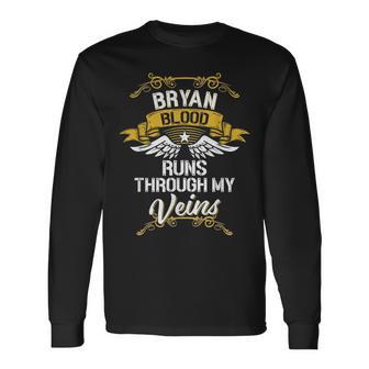 Bryan Blood Runs Through My Veins Long Sleeve T-Shirt | Mazezy