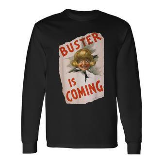 Buster Is Coming Creepy Vintage Shoe Advertisement Long Sleeve T-Shirt | Mazezy DE