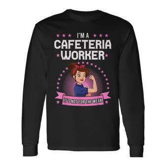 Cafeteria Worker Strong Woman Lunch Lady Food Service Crew Long Sleeve T-Shirt - Monsterry DE