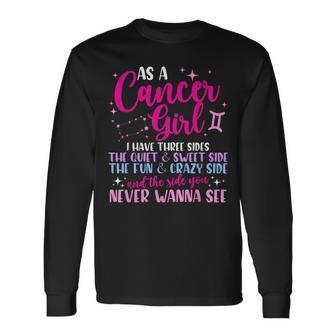 As A Cancer Girl I Have Three Sides Astrology Zodiac Sign Long Sleeve T-Shirt - Seseable