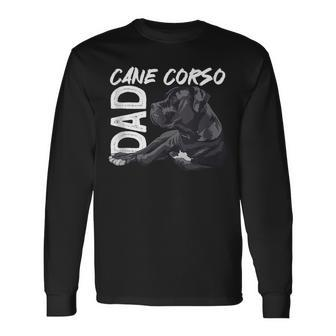 Cane Corso Dad Italian Dog Cane Corso Dog Long Sleeve T-Shirt T-Shirt | Mazezy