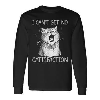 I Cant Get No Catisfaction Cat Singer Kitty Music Long Sleeve T-Shirt T-Shirt | Mazezy
