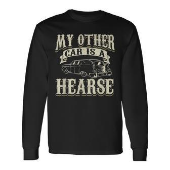 My Other Car Is A Hearse Mortician Long Sleeve T-Shirt | Mazezy