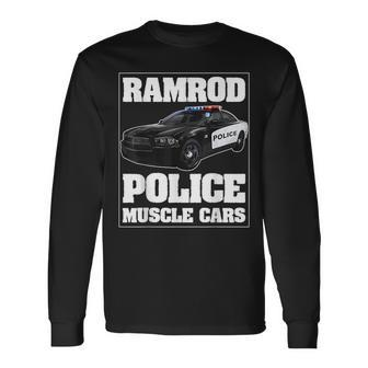 Car Ramrod Police Muscle Cars Say Car Ramrod Troopers Cars Long Sleeve T-Shirt T-Shirt | Mazezy
