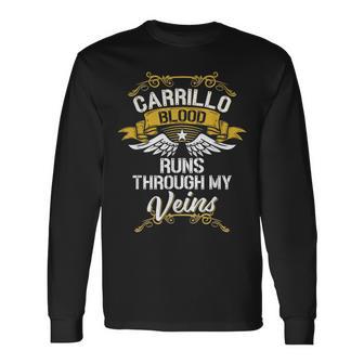 Carrillo Blood Runs Through My Veins Long Sleeve T-Shirt | Mazezy