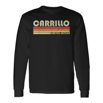 Carrillo Surname Retro Vintage 80S Birthday Reunion Long Sleeve T-Shirt | Mazezy