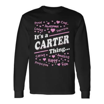 Carter Surname Last Name Its A Carter Thing Last Name Long Sleeve T-Shirt T-Shirt | Mazezy