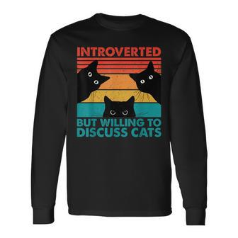 Cat Introverted But Willing To Discuss Cats Long Sleeve T-Shirt T-Shirt | Mazezy