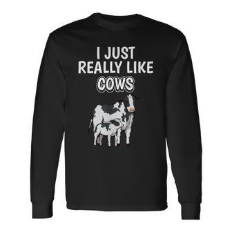 Cattle Quote I Just Really Like Cows Clothes Cow Long Sleeve T-Shirt T-Shirt | Mazezy