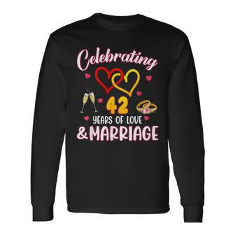Celebrating 42 Years Of Marriage 42Nd Wedding Anniversary Long Sleeve - Monsterry AU