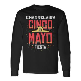 Channelview Texas Cinco De Mayo Celebration Long Sleeve T-Shirt | Mazezy