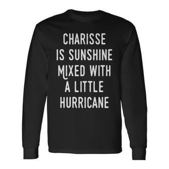 Charisse Name Charisse Sunshine With Hurricane V2 Long Sleeve T-Shirt - Seseable