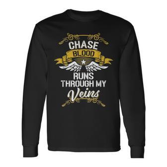 Chase Blood Runs Through My Veins Long Sleeve T-Shirt - Seseable