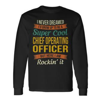 Chief Operating Officer Appreciation Long Sleeve T-Shirt | Mazezy