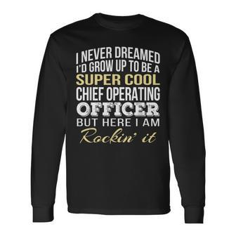 Chief Operating Officer T Long Sleeve T-Shirt | Mazezy