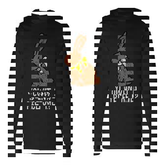 Chocolate Bunny Do You Want Piece Of Me Easter Rabbit For Rabbit Lovers Long Sleeve T-Shirt | Mazezy