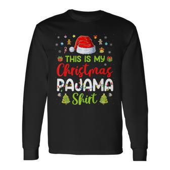 This Is My Christmas Pajama Xmas Lights Holiday Family Long Sleeve T-Shirt - Monsterry