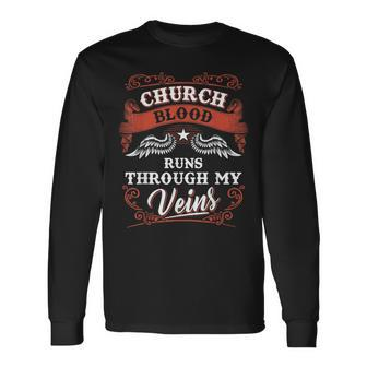 Church Blood Runs Through My Veins Family Christmas Long Sleeve T-Shirt - Seseable