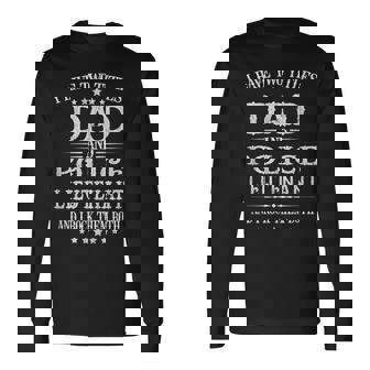 Classic I Have Two Titles Dad And Police Lieutenant Long Sleeve T-Shirt | Mazezy