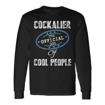 Cockalier Dog The Official Dog Of Cool People Long Sleeve T-Shirt | Mazezy