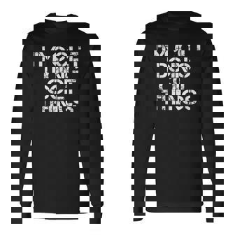 Im Colt Doing Colt Things Name Birthday Idea Long Sleeve T-Shirt | Mazezy