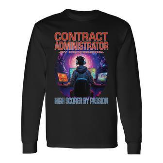 Contract Administrator Gamer Fun Pun Gaming Long Sleeve T-Shirt | Mazezy