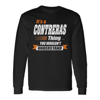 Contreras Name Its A Contreras Thing Long Sleeve T-Shirt - Seseable