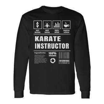 Cool Karate Instructor Coach Martial Arts Lover Long Sleeve T-Shirt | Mazezy