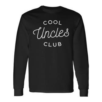 Cool Uncles Club Long Sleeve T-Shirt - Monsterry DE
