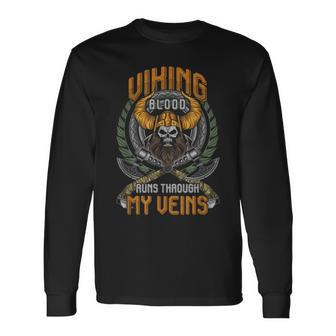 Cool Viking Blood Runs Through My Veins Long Sleeve T-Shirt - Seseable
