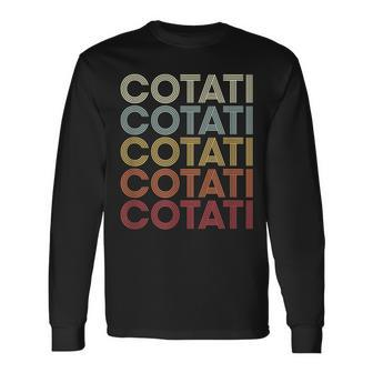 Cotati California Cotati Ca Retro Vintage Text Long Sleeve T-Shirt | Mazezy UK
