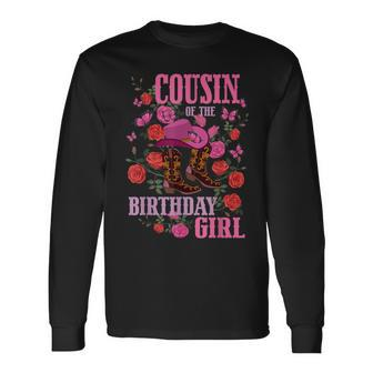 Cousin Of The Birthday Girl Cowgirl Boots Pink Matching Long Sleeve T-Shirt T-Shirt | Mazezy
