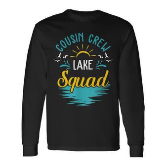 Cousin Crew Lake Squad Vacation Lake Trip Long Sleeve T-Shirt | Mazezy