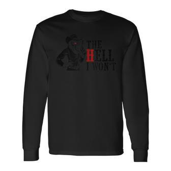 Cowgirl With Gun The Hell I Wont Apparel For Life Long Sleeve T-Shirt T-Shirt | Mazezy