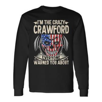 Crawford Name Im The Crazy Crawford Long Sleeve T-Shirt - Seseable
