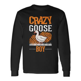 Crazy Goose Boy Geese Goose Farmer Long Sleeve T-Shirt | Mazezy