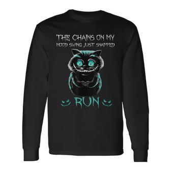 Creepy Cat The Chains On My Mood Swing Just Snapped Creepy Long Sleeve T-Shirt T-Shirt | Mazezy